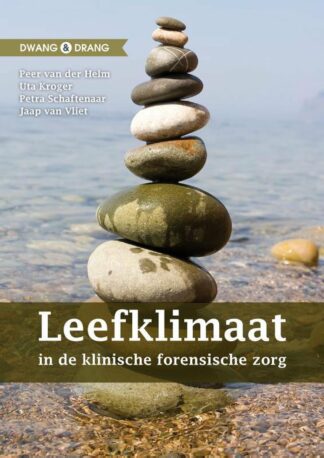 Leefklimaat in de klinische forensische zorg