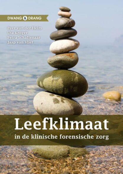 Leefklimaat in de klinische forensische zorg
