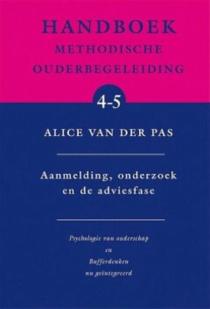 Aanmelding, onderzoek en de adviesfase