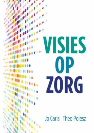 Visies op zorg